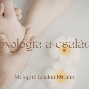 Reflexológia a családban (Hétvégi tanfolyam)